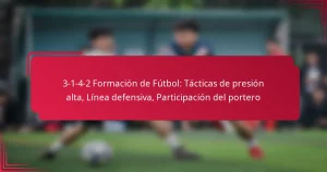 Read more about the article 3-1-4-2 Formación de Fútbol: Tácticas de presión alta, Línea defensiva, Participación del portero