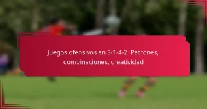 Read more about the article Juegos ofensivos en 3-1-4-2: Patrones, combinaciones, creatividad